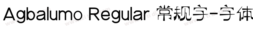 Agbalumo Regular 常规字字体转换